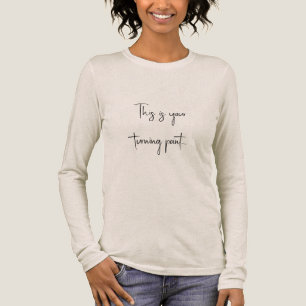 T-shirt En Tri-matière C'est votre point tournant