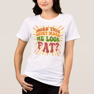 T-shirt En Tri-matière Cette Chemise Me Fait-Elle Avoir L'Air Grosse ? Dr