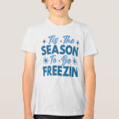 T-shirt En Tri-matière Cette saison pour être Freezin - Hiver amusant (Recto)