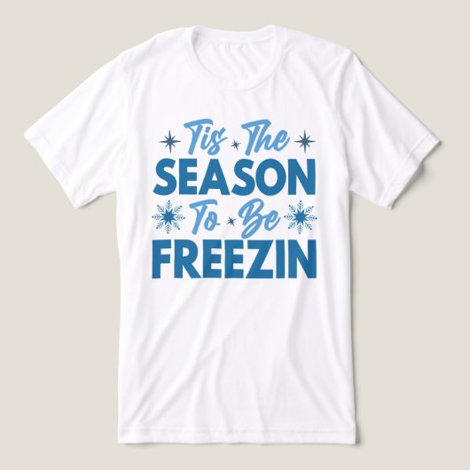 T-shirt En Tri-matière Cette saison pour être Freezin - Hiver amusant (Design Recto)