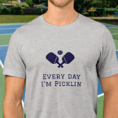 T-shirt En Tri-matière Chaque jour je suis picklin - drôle Pickleball
