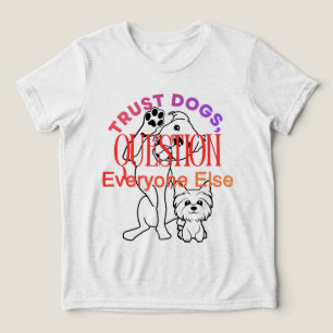 T-shirt En Tri-matière Chemise de citation drôle de confiance de chiens d