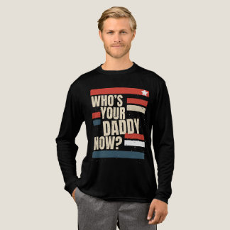 T-shirt En Tri-matière Chemise de papa “Qui est ton papa maintenant Vinta