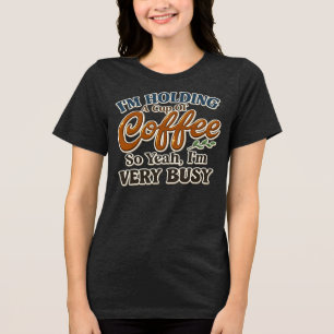 T-shirt En Tri-matière Chemise drôle pour femmes avec humeur occupée et c