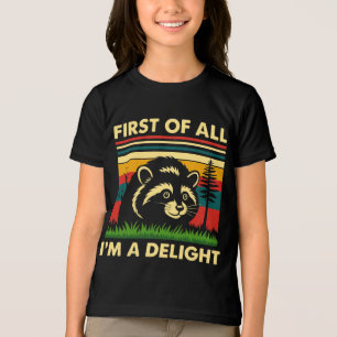 T-shirt En Tri-matière Chemise Raton Laveur First Of All I'm A Delight
