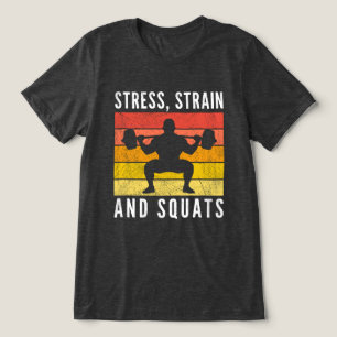 T-shirt En Tri-matière Chemise Stress Strain et Squats Tee, Drôle de Gym