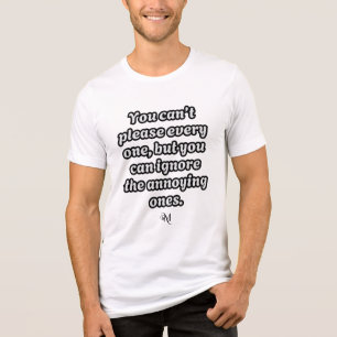 T-shirt En Tri-matière Chemise Tri-Blend : Ne peut pas plaire à tous (bla