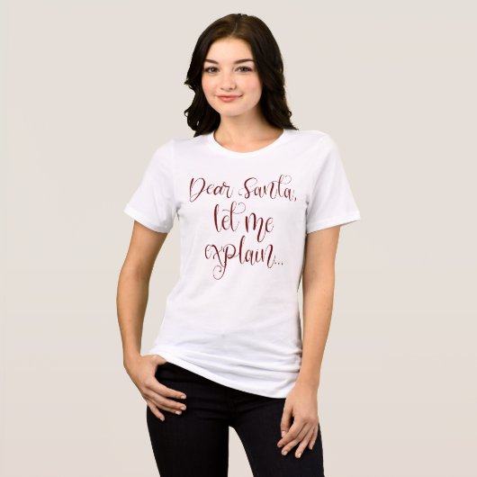 T-shirt En Tri-matière Cher Père Noël Laissez-moi expliquer Noël Bourgogn (Recto plein)