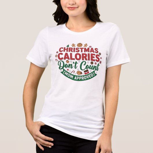 T-shirt En Tri-matière Christmas Calories Don’t Count Mom Shirt (Recto)