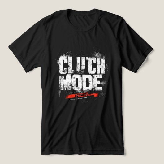 T-shirt En Tri-matière 🔥 Clutch Mode Activated – Bold Gaming Typography  (Design Recto)
