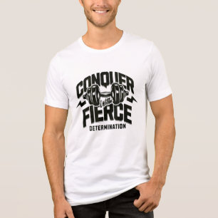 T-shirt En Tri-matière Conquérir avec Fierce - Motivational Fitness Desig