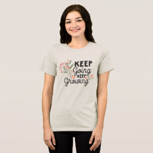 T-shirt En Tri-matière Continuez Continuez à Grandir Citation Positive