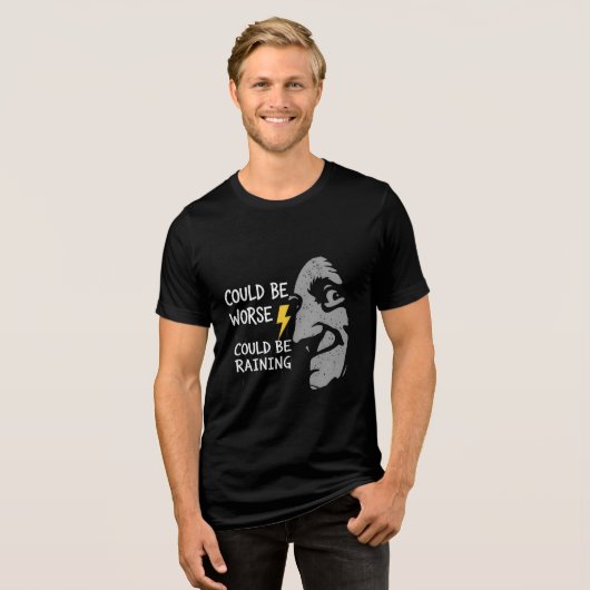 T-shirt En Tri-matière Could Be Worse, Could Be Rainning (Recto plein)