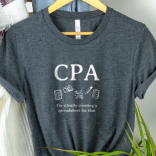 T-shirt En Tri-matière CPA Je Crée une Feuille de Calcul pour Ce Comptabl