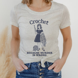 T-shirt En Tri-matière Crochet drôle Parce que Meurtre est Mal Retro