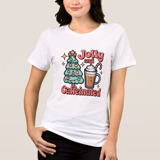 T-shirt En Tri-matière customised jolly and caffeinated t shirt design (Recto)