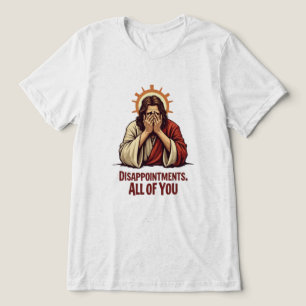 T-shirt En Tri-matière Déceptions Vous Toutes - Drôle Jésus Facepalm