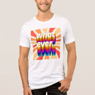 T-shirt En Tri-matière Décor de la typographie couleur rétro "Quoi que ce
