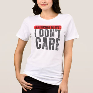 T-shirt En Tri-matière Dernière heure : Je ne m'en soucie pas, Brise drôl