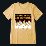 T-shirt En Tri-matière DES CHOSES ÉTRANGES SE PASSENT Sandra Boynton<br><div class="desc">Voici le légendaire Nervous Chickens du EEK de Sandra Boynton ! HALLOWEEN! Sans surprise,  ils sont terrifiés de se retrouver soudainement sur un T-shirt. Les CHOSES ÉTRANGES SE PASSENT message est parfait pour Halloween. Ou,  honnêtement,  à peu près toute l'année de nos jours.</div>