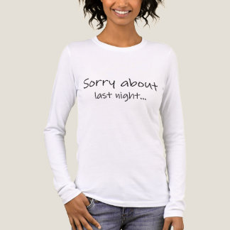 T-shirt En Tri-matière Désolé pour la nuit dernière Tri-Blend manches lon