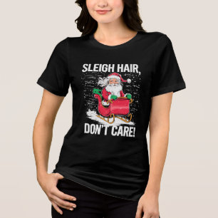 T-shirt En Tri-matière Drôle de Chevelure de Traîneau, on s'en fiche, Joi
