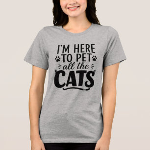 T-shirt En Tri-matière Drôle, je suis ici pour caresser tous les chats Am