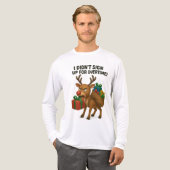 T-shirt En Tri-matière Drôle Rindeer Grumpy - "Je ne me suis pas inscrit  (Recto complet)