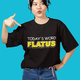 T-shirt En Tri-matière Drôle Typographie du mot d'aujourd'hui Flatus