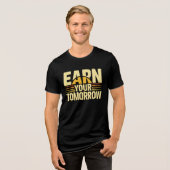 T-shirt En Tri-matière EARN YOUR TOMORROW – Inspirational Self-Improvemen (Recto plein)