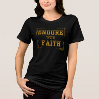 T-shirt En Tri-matière Endurez avec Foi Inspiration Chrétienne