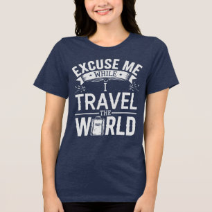 T-shirt En Tri-matière Excusez-Moi Pendant Que Je Voyage Dans Le Monde To