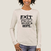 T-shirt En Tri-matière EXIT “Insert S” If You Still Believe in Hope (Recto)