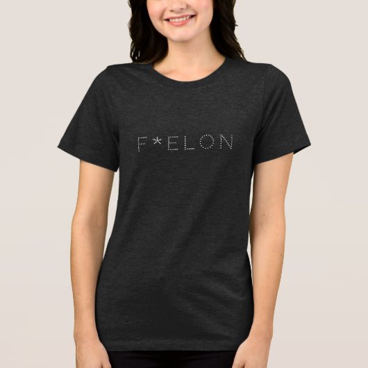 T-SHIRT EN TRI-MATIÈRE F * ELON ! (Recto)