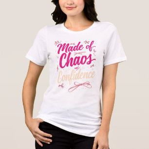 T-shirt En Tri-matière Fabriqué de Chaos et de Confiance Rose Sassy