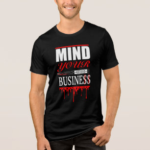 T-shirt En Tri-matière Faites attention à votre entreprise - Gras Concept