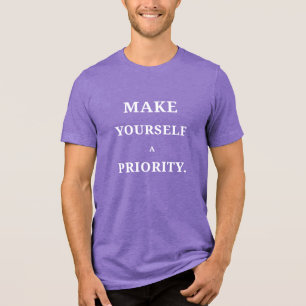 T-shirt En Tri-matière Faites de vous une priorité Tee