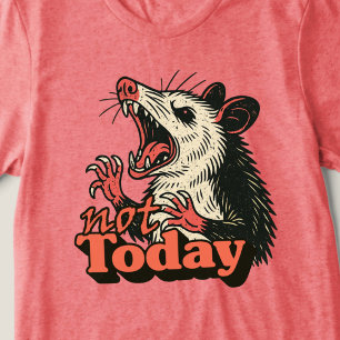 T-shirt En Tri-matière Feral Possum en colère pas aujourd'hui typographie