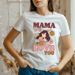 T-shirt En Tri-matière Fête des Mères Cadeau maman nous t'aimons