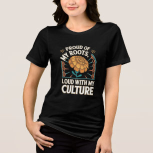 T-shirt En Tri-matière Fière de mes racines, forte de ma culture