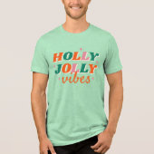 T-shirt En Tri-matière Fun Holly Jolly Vibes Design de Noël (Recto)