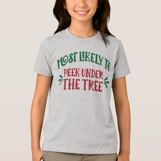 T-shirt En Tri-matière Funny Christmas Most Likely to Peek Under the Tree (Recto)