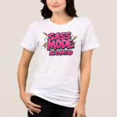 T-shirt En Tri-matière Funny "Sass Mode Activated" Quote (Recto)