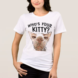 T-shirt En Tri-matière Funny Sphynx Cat T-Shirts, WHO'S YOUR KITTY?