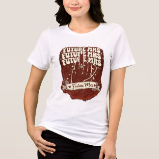 T-shirt En Tri-matière Future Mme Futurelle à Engager Fête Rétro Mariage
