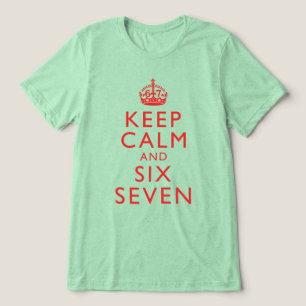 T-shirt En Tri-matière Gardez votre calme Six Sept Mème Humour Viral Vête
