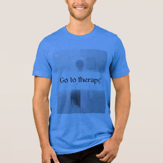 T-shirt En Tri-matière Go to therapy!