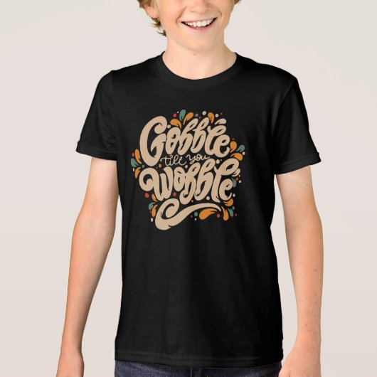 T-shirt En Tri-matière Gobble jusqu'à ce que vous tournez (Recto)