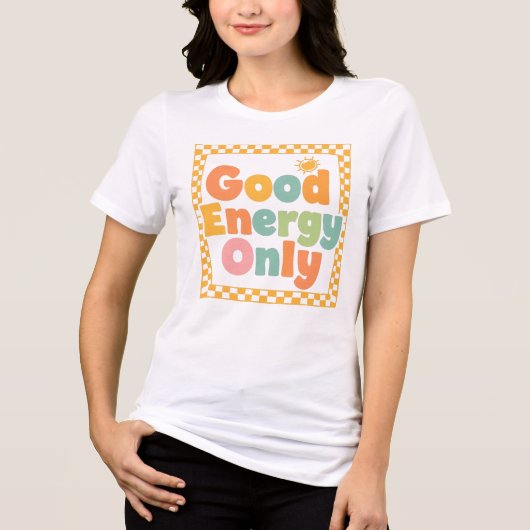 T-shirt En Tri-matière "Good Energy Only" Retro Groovy Quote (Recto)