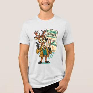 T-shirt En Tri-matière Goofy Deer Satire – “Fishing Is Safer” Propaganda 